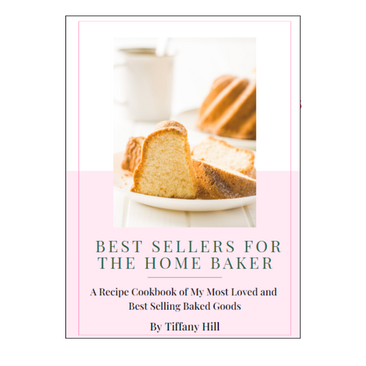 Best Sellers for the Home Baker: ALL MY RECIPES FOR MY BEST SELLING BAKED GOODS (Free for Member)