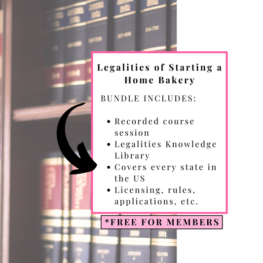 The Legalities of Starting a Home Bakery (Free for Members)