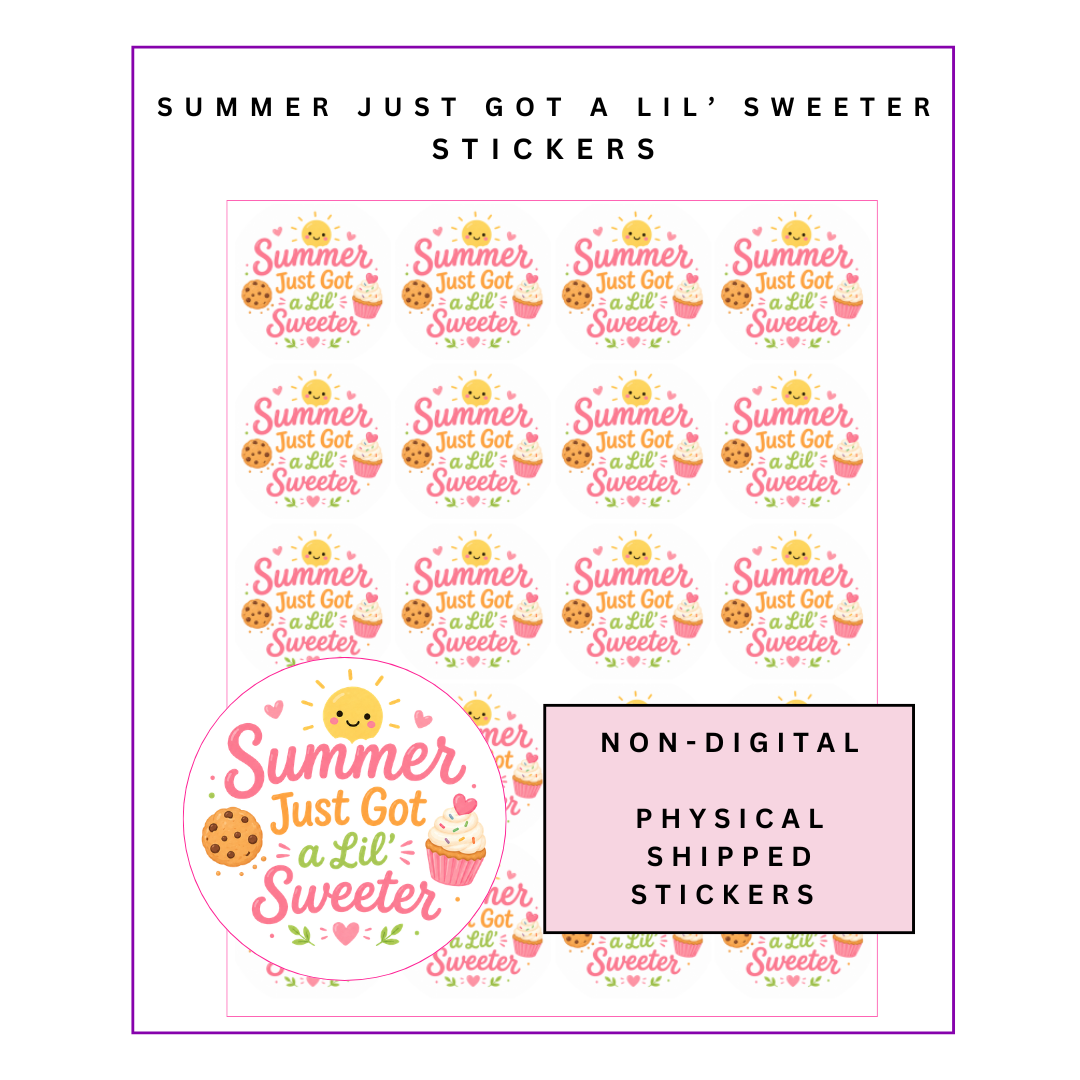 Physical Stickers: Summer Just Got a Lil' Sweeter
