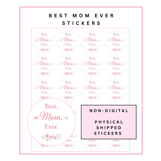 Physical Stickers: Best Mom Ever