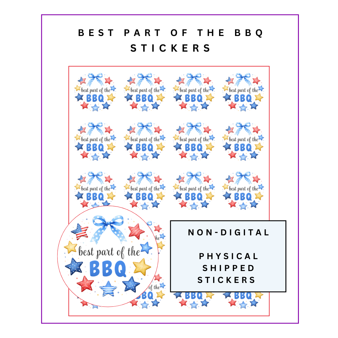Physical Stickers: Best Part of the BBQ