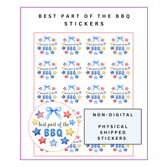 Physical Stickers: Best Part of the BBQ
