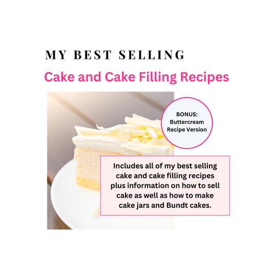 Cake and Cake Fillings Plus BONUS Buttercream Recipes