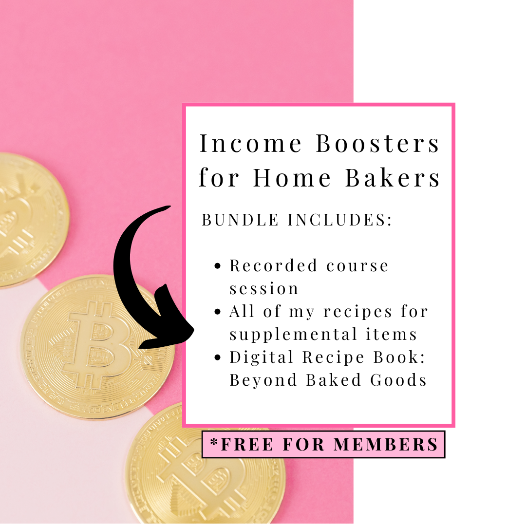 Income Boosters for Home Bakers