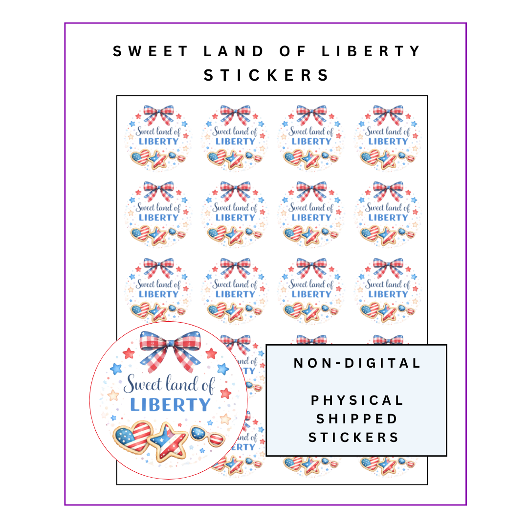 Physical Stickers: Sweet Land of Liberty