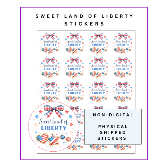 Physical Stickers: Sweet Land of Liberty