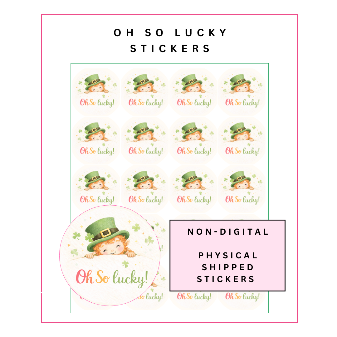 Physical Stickers: Oh So Lucky